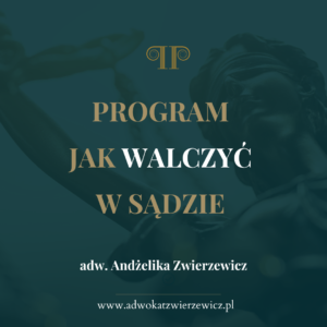 PROGRAM JAK WALCZYĆ W SĄDZIE